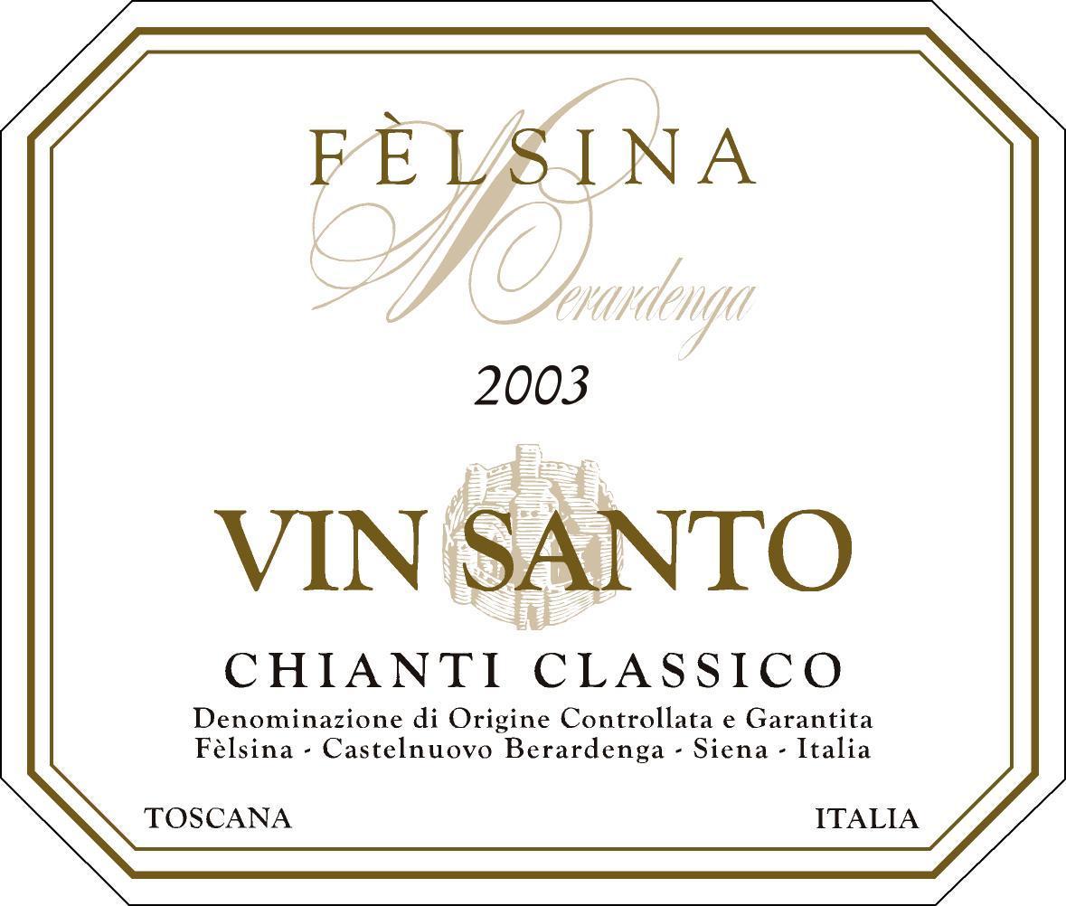 菲丝娜基昂蒂圣白葡萄酒Felsina Berardenga Vin Santo