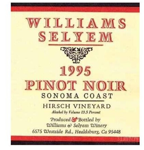 威廉斯乐姆酒庄索诺玛县黑皮诺干红Williams Selyem Estate Vineyard Sonoma County Pinot Noir