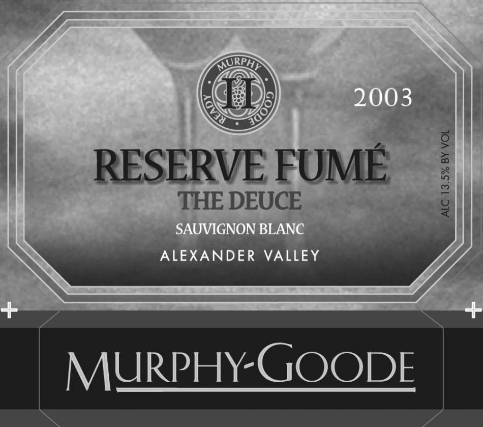 墨菲-古蒂珍藏烟长相思干白Murphy-Goode Reserve Fume Sauvignon Blanc