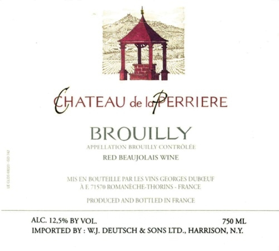 乔治杜柏夫拉百悦庄园布鲁依干红Georges Duboeuf Chateau de la Perriere Brouilly